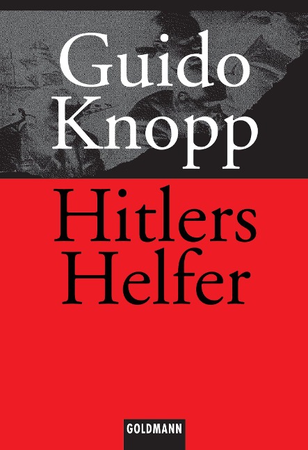 Hitlers Helfer - Guido Knopp