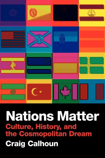 Nations Matter - Craig Calhoun