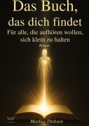 Cover-Bild zum Titel 'Das Buch, das dich findet' von 'Markus Dirksen'