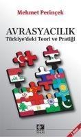 Avrasyacilik Türkiyedeki Teori ve Pratigi - Mehmet Perincek