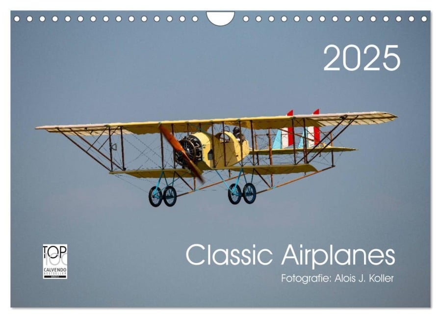 Classic Airplanes (Wandkalender 2025 DIN A4 quer), CALVENDO Monatskalender - Alois J. Koller