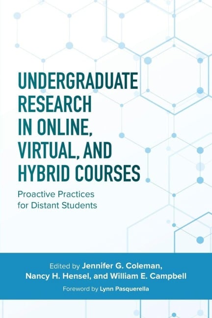 Undergraduate Research in Online, Virtual, and Hybrid Courses - 