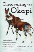 Cover-Bild zum Titel 'Discovering the Okapi' von 'Simon Pooley'