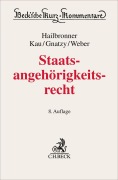 Cover-Bild zum Titel 'Staatsangehörigkeitsrecht' von 'Kay Hailbronner, Ferdinand Weber, Marcel Kau, Thomas Gnatzy'