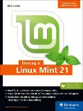 Einstieg in Linux Mint 21 - Dirk Becker