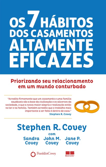 Os 7 hábitos dos casamentos altamente eficazes - Stephen R. Covey, Sandra Covey, John M. Covey, Jane P. Covey