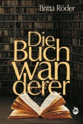 Cover-Bild zum Titel 'Die Buchwanderer' von 'Britta Röder'
