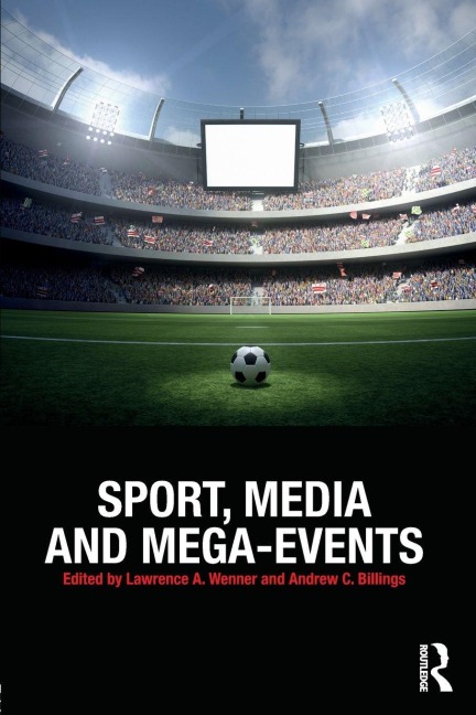 Sport, Media and Mega-Events - 