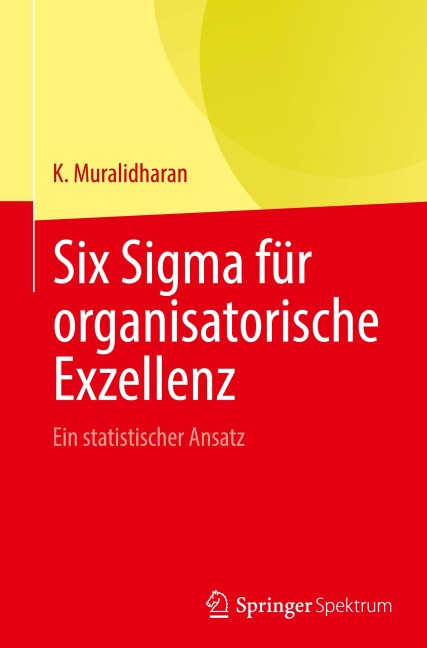 Six Sigma für organisatorische Exzellenz - K. Muralidharan