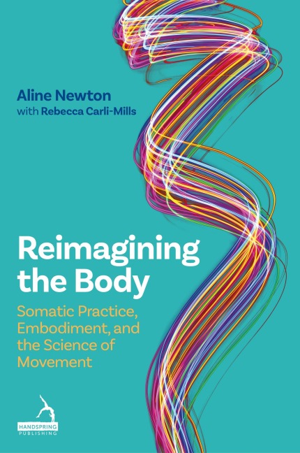 Reimagining the Body - Aline Newton