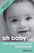 Cover-Bild zum Titel 'Oh Baby' von 'Kathy Fray'