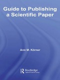 Cover-Bild zum Titel 'Guide to Publishing a Scientific Paper' von 'Ann M. Körner'