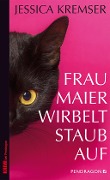 Cover-Bild zum Titel 'Frau Maier wirbelt Staub auf' von 'Jessica Kremser'