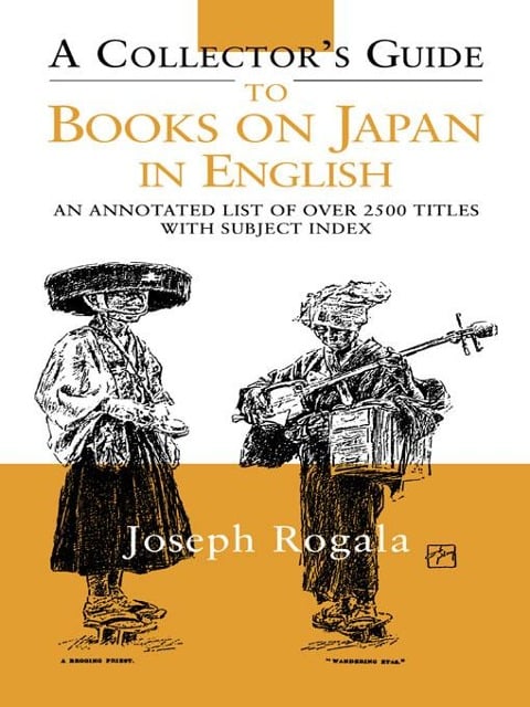 A Collector's Guide to Books on Japan in English - Jozef Rogala