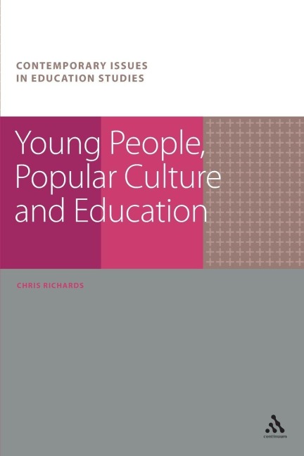 Young People, Popular Culture and Education - Chris Richards