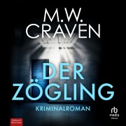 Cover-Bild zum Titel 'Der Zögling' von 'M. W. Craven'