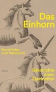 Cover-Bild zum Titel 'Das Einhorn' von 'Julia Weitbrecht, Bernd Roling'