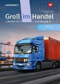 Cover-Bild zum Titel 'Groß im Handel - KMK-Ausgabe' von 'Marcel Kunze, Tobias Fieber, Ahmet Gevci, Peter Limpke, Markus Lichtner'