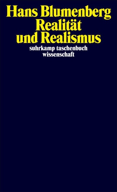 Realität und Realismus - Hans Blumenberg