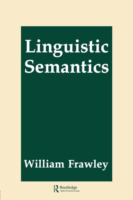 Linguistic Semantics - William Frawley