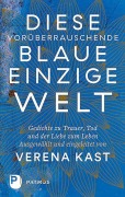 Cover-Bild zum Titel 'Diese vorüberrauschende blaue einzige Welt' von ''