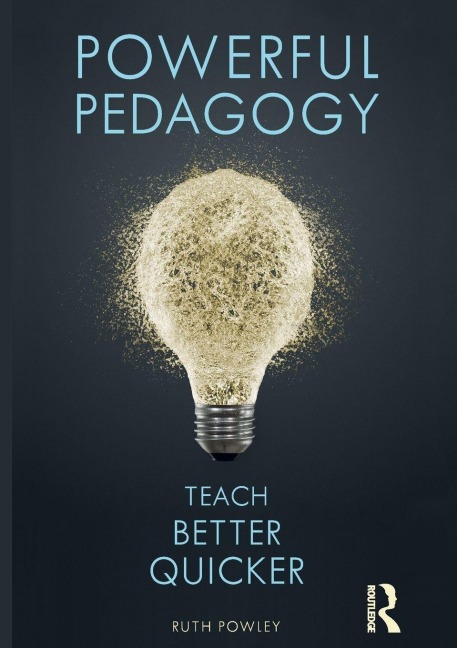 Powerful Pedagogy - Ruth Powley
