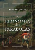 Cover-Bild zum Titel 'A economia das parábolas' von 'Robert A. Sirico'