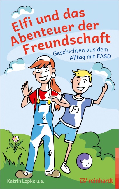 Elfi und das Abenteuer der Freundschaft - Katrin Lepke, Britta Hügel, Beate Weßing