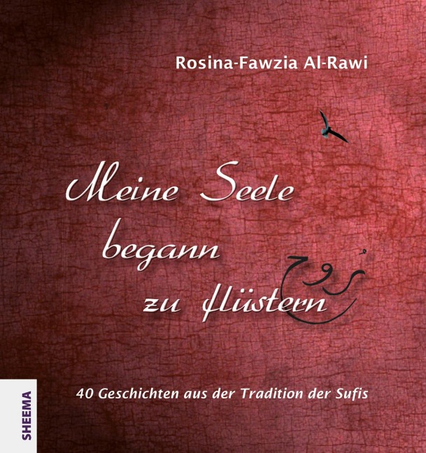 Meine Seele begann zu flüstern - Rosina-Fawzia Al-Rawi