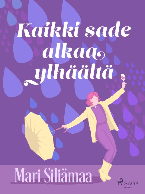 Kaikki sade alkaa ylhäältä - Mari Siliämaa