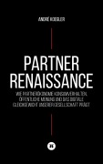 Cover-Bild zum Titel 'Partner Renaissance' von 'André Koegler'