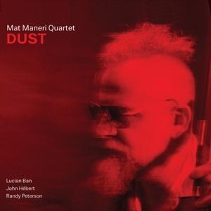 Dust - Mat Quartet Maneri