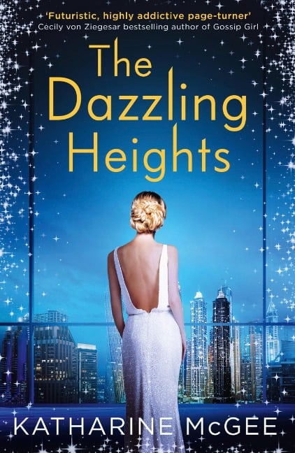 The Thousandth Floor 2. The Dazzling Heights - Katharine McGee
