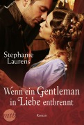 Cover-Bild zum Titel 'Wenn ein Gentleman in Liebe entbrennt' von 'Stephanie Laurens'