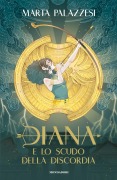 Cover-Bild zum Titel 'Diana e lo scudo della Discordia' von 'Marta Palazzesi'