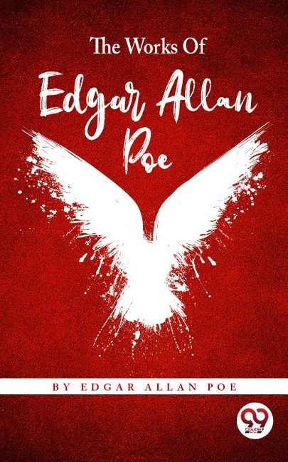 The Works Of Edgar Allan Poe - Edgar Allan Poe