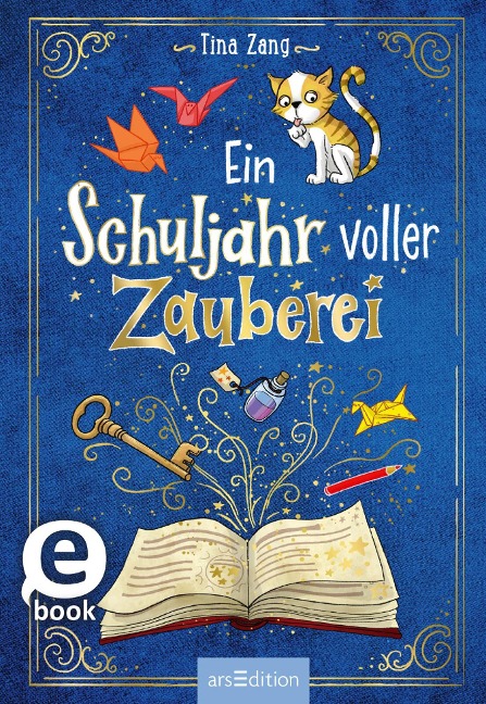 Ein Schuljahr voller Zauberei (Ein Schuljahr voller Zauberei 1) - Tina Zang