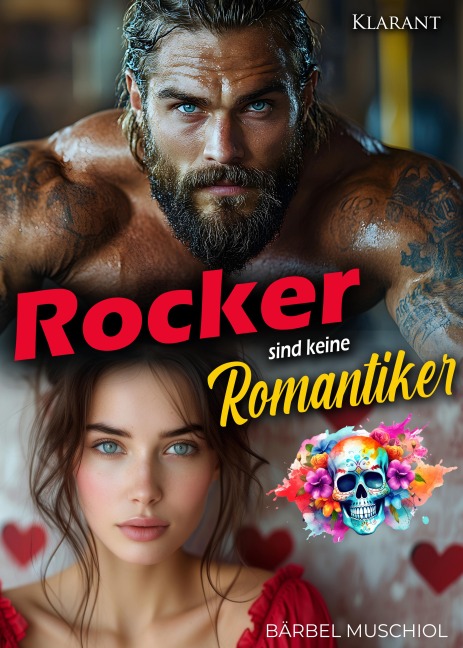 Rocker sind keine Romantiker - Bärbel Muschiol