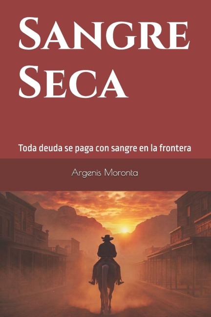 Sangre Seca - Argenis Moronta