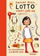 Cover-Bild zum Titel 'Lotto macht, was sie will!' von 'Annika Reich'