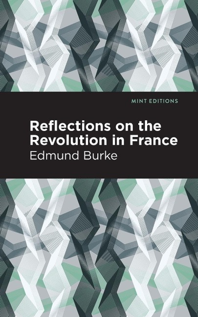 Reflections on the Revolution in France - Edmund Burke