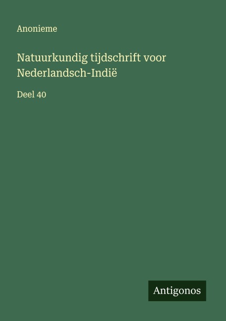 Natuurkundig tijdschrift voor Nederlandsch-Indië - Anonieme