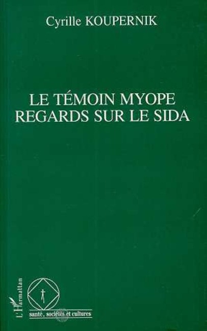 Le témoin myope - Koupernik
