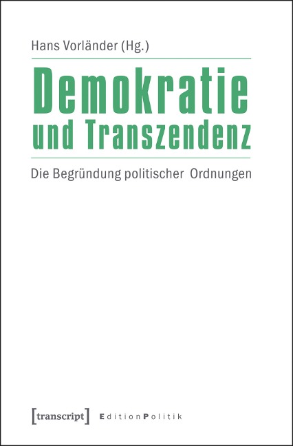 Demokratie und Transzendenz - 