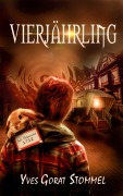 Cover-Bild zum Titel 'Vierjährling' von 'Yves Gorat Stommel'