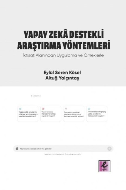 Yapay Zeka Destekli Arastirma Yöntemleri - Eylül Seren Kösel, Altug Yalcintas