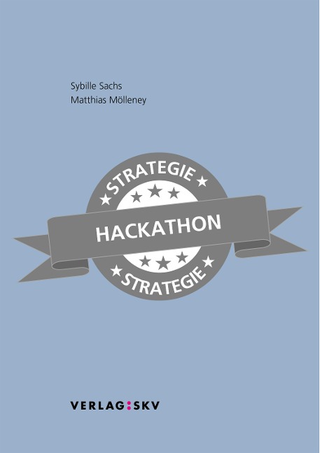 Strategie-Hackathon - Sybille Sachs, Matthias Mölleney