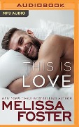 This Is Love - Melissa Foster