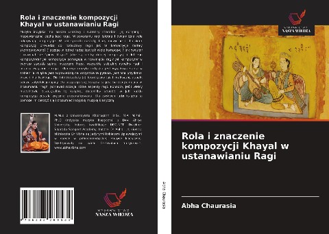 Rola i znaczenie kompozycji Khayal w ustanawianiu Ragi - Abha Chaurasia