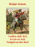 Cover-Bild zum Titel 'Tischlein deck' dich, Esel streck' dich, Knüppel aus dem Sack!' von 'Brüder Grimm'